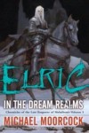Elric In the Dream Realms