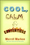 Cool, Calm & Contentious: Essays