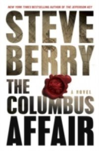 Columbus Affair: A Novel (with bonus short story The Admiral's Mark)