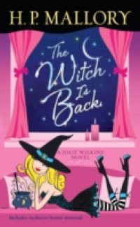 Witch Is Back (with bonus short story Be Witched)