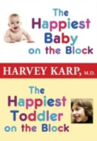 Happiest Baby on the Block and The Happiest Toddler on the Block 2-Book Bundle