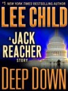 Deep Down: A Jack Reacher Story