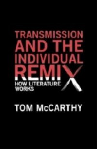 Transmission and the Individual Remix