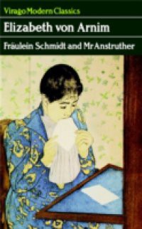 Fraulein Schmidt And Mr Anstruther