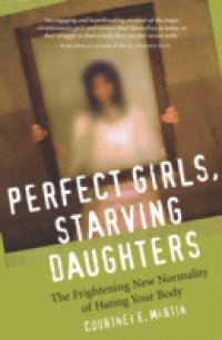 Perfect Girls, Starving Daughters