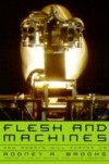 Flesh and Machines