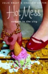 Hot Mess: Summer in the City