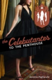 Celebutantes: To the Penthouse