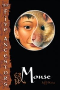 Five Ancestors Book 6: Mouse