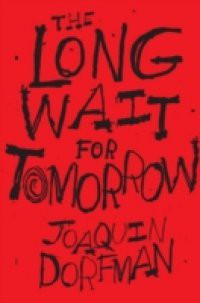 Long Wait for Tomorrow