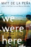 We Were Here