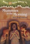 Magic Tree House #3: Mummies in the Morning