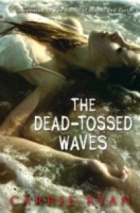 Dead-Tossed Waves