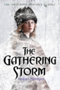 Katerina Trilogy, Vol. I: The Gathering Storm