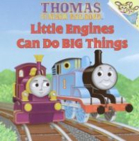 Little Engines Can Do Big Things (Thomas & Friends)