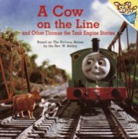 Cow on the Line and Other Thomas the Tank Engine Stories (Thomas & Friends)