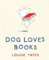 Dog Loves Books