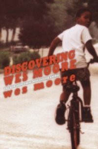 Discovering Wes Moore (The Young Adult Adaptation)