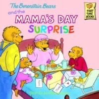 Berenstain Bears and the Mama's Day Surprise