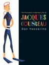 Fantastic Undersea Life of Jacques Cousteau