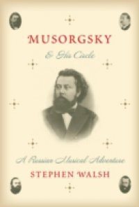 Musorgsky and His Circle