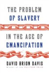 Problem of Slavery in the Age of Emancipation