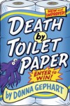 Death by Toilet Paper
