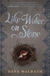 Like Water on Stone