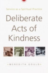 Deliberate Acts of Kindness