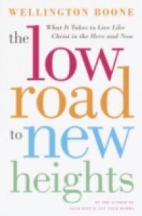 Low Road to New Heights