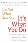 It's Not What You Say…It's What You Do