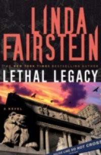 Lethal Legacy (Alexandra Cooper Novel)