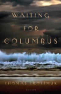 Waiting For Columbus