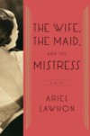 Wife, the Maid, and the Mistress