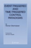 Event-Triggered and Time-Triggered Control Paradigms