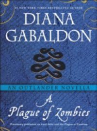 Plague of Zombies: An Outlander Novella