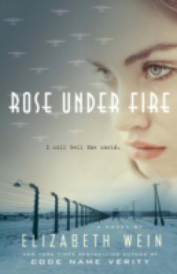 Rose Under Fire