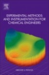 Experimental Methods and Instrumentation for Chemical Engineers