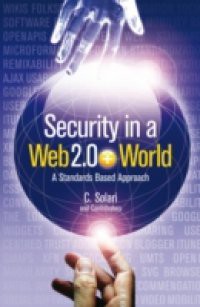 Security in a Web 2.0+ World