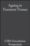 Ageing in Transient Tissues
