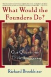 What Would the Founders Do?