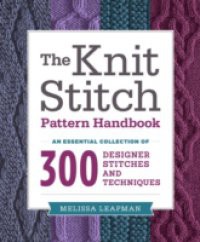 Knit Stitch Pattern Handbook