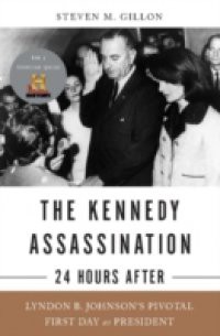 Kennedy Assassination–24 Hours After