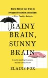 Rainy Brain, Sunny Brain