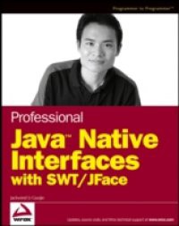 Professional Java Native Interfaces with SWT / JFace