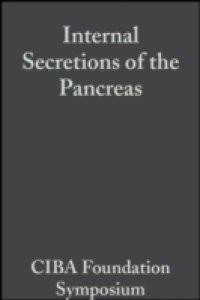 Internal Secretions of the Pancreas