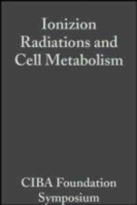Ionizion Radiations and Cell Metabolism