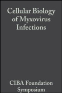 Cellular Biology of Myxovirus Infections