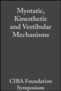 Myotatic, Kinesthetic and Vestibular Mechanisms