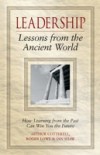 Leadership Lessons from the Ancient World